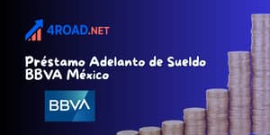 Préstamo Adelanto de Sueldo BBVA México: Vea lo que necesita saber