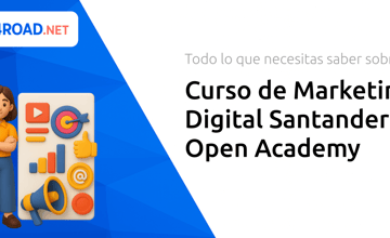 Curso de Marketing Digital Santander Open Academy: Todo Lo Que Necesitas Saber